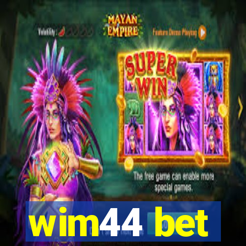 wim44 bet